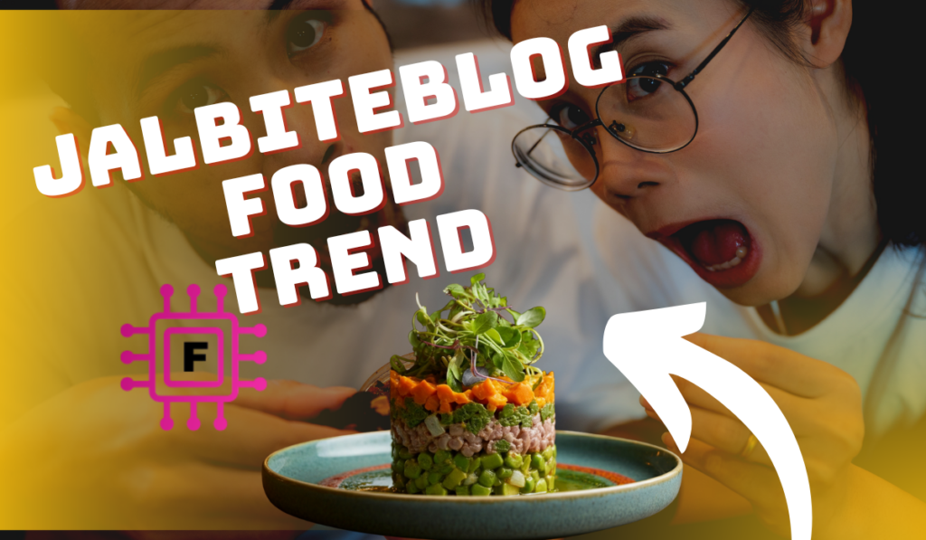 Jalbiteblog Food Trend: What’s Changing the Way We Eat in 2025 Jalbiteblog